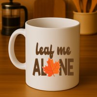 Leaf Me Alone Funny Fall Mug