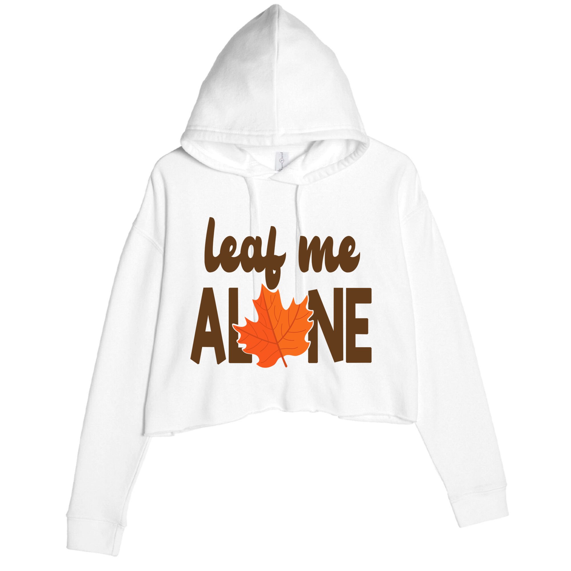 Leaf Me Alone Funny Fall Crop Fleece Hoodie