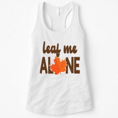 Leaf Me Alone Funny Fall Womens Tank Top