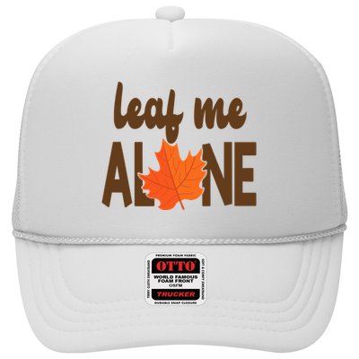 Leaf Me Alone Funny Fall Trucker Hat