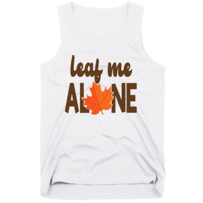 Leaf Me Alone Funny Fall Tank Top