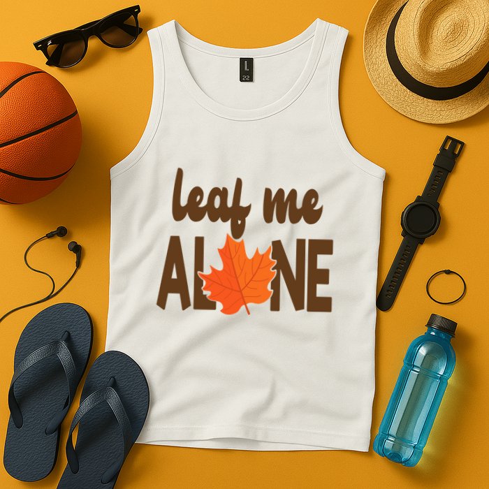 Leaf Me Alone Funny Fall Tank Top