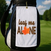 Leaf Me Alone Funny Fall Golf Towel