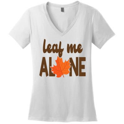 Leaf Me Alone Funny Fall Women's V-Neck T-Shirt