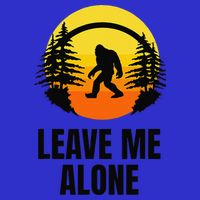 Leave Me Alone Bigfoot Halloween Sweatshirt