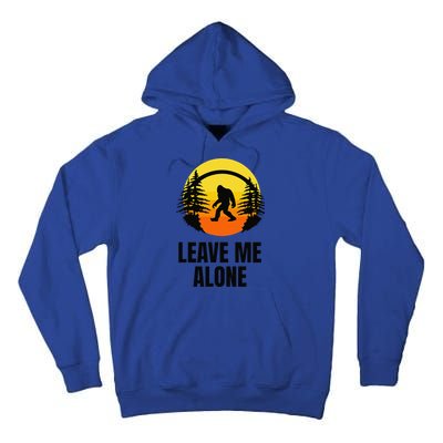 Leave Me Alone Bigfoot Halloween Tall Hoodie