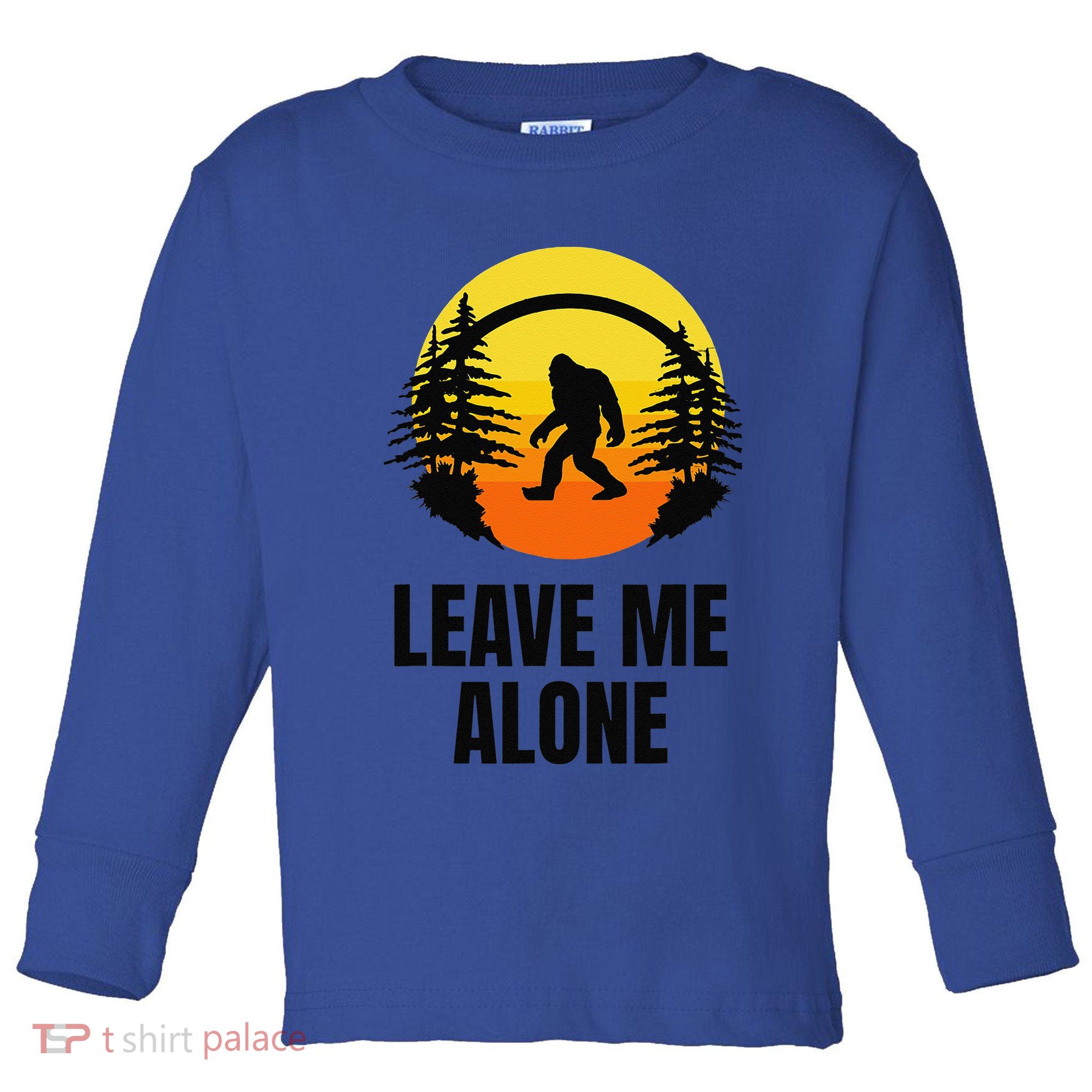 Leave Me Alone Bigfoot Halloween Toddler Long Sleeve Shirt