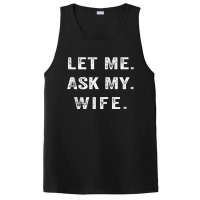 Let Me Ask My Wife Funny PosiCharge Competitor Tank