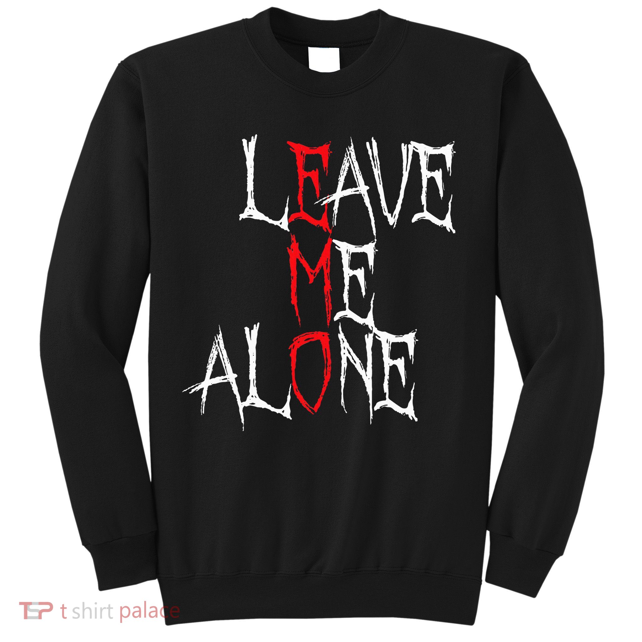 Leave Me Alone Emo Clothes Emocore Emo Music Fan Emo Sweatshirt