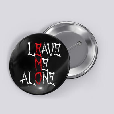 Leave Me Alone Emo Clothes Emocore Emo Music Fan Emo Button