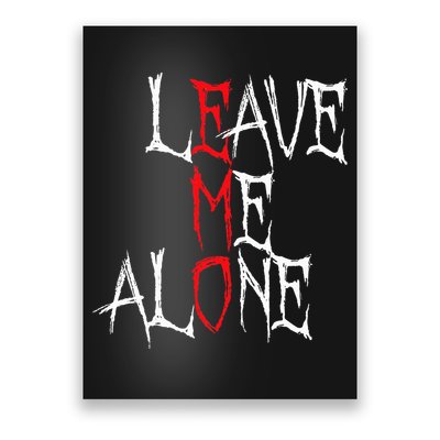 Leave Me Alone Emo Clothes Emocore Emo Music Fan Emo Poster