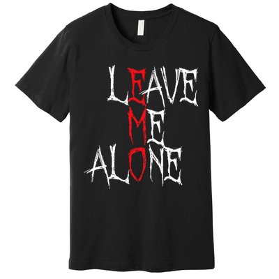 Leave Me Alone Emo Clothes Emocore Emo Music Fan Emo Premium T-Shirt