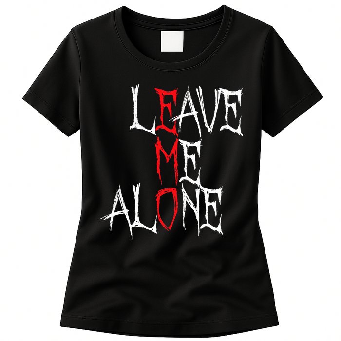 Leave Me Alone Emo Clothes Emocore Emo Music Fan Emo Womens T-Shirt
