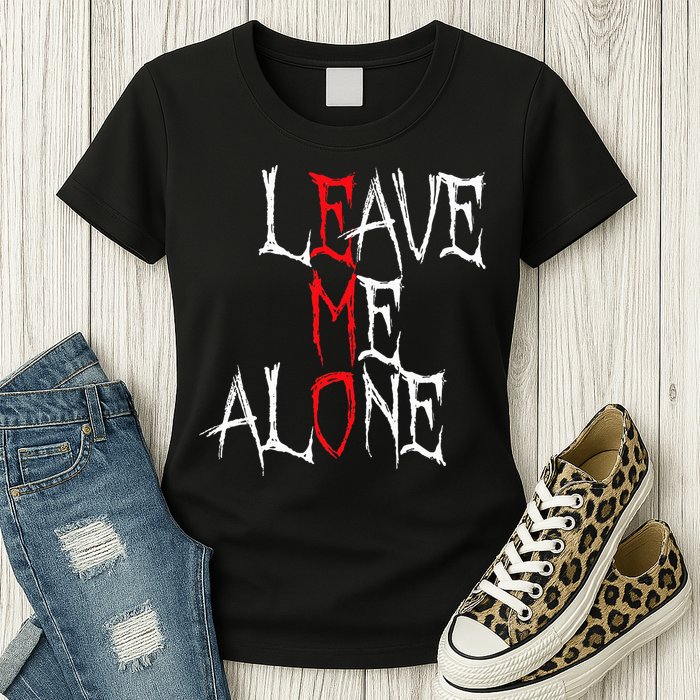 Leave Me Alone Emo Clothes Emocore Emo Music Fan Emo Womens T-Shirt