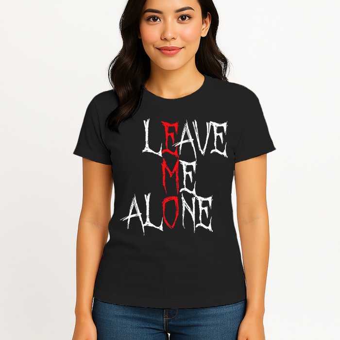 Leave Me Alone Emo Clothes Emocore Emo Music Fan Emo Womens T-Shirt