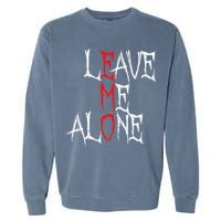 Leave Me Alone Emo Clothes Emocore Emo Music Fan Emo Garment-Dyed Sweatshirt