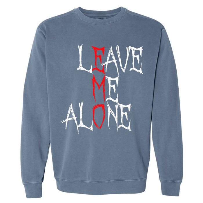 Leave Me Alone Emo Clothes Emocore Emo Music Fan Emo Garment-Dyed Sweatshirt