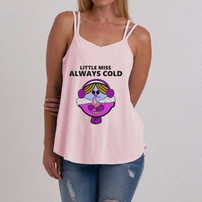 Little Miss Always Cold Funny Winter Trending Gift Idea Women's Strappy Tank