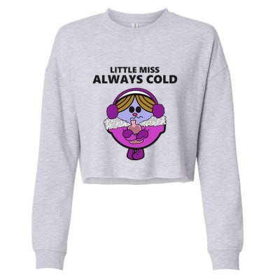 Little Miss Always Cold Funny Winter Trending Gift Idea Cropped Pullover Crew