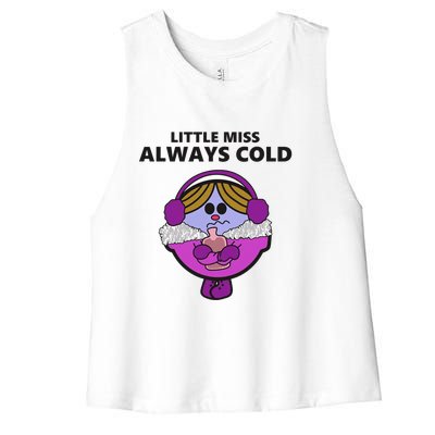 Little Miss Always Cold Funny Winter Trending Gift Idea Women's Racerback Cropped Tank