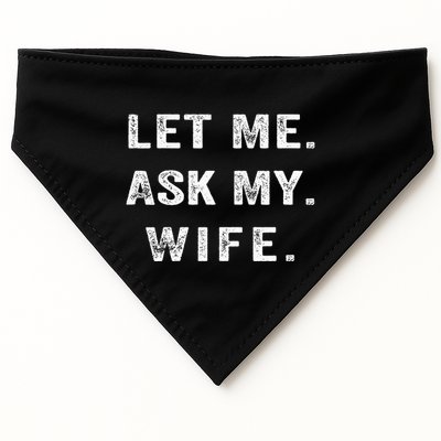 Let Me Ask My Wife Funny USA-Made Doggie Bandana