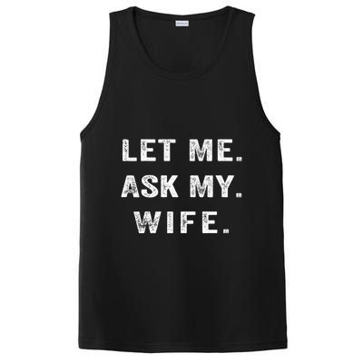Let Me Ask My Wife Funny PosiCharge Competitor Tank