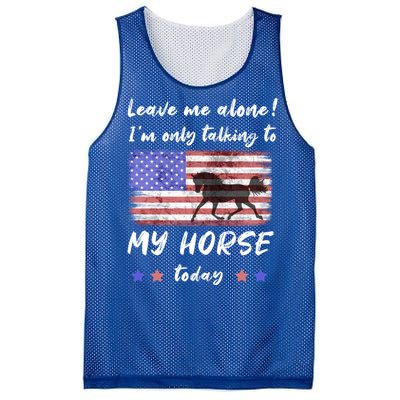 Leave Me Alone IM Talking To My Horse American Flag Cute Gift Mesh Reversible Basketball Jersey Tank