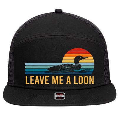 Leave Me A Loon Bird Watcher Gift Vintage Retro Sunset 7 Panel Mesh Trucker Snapback Hat