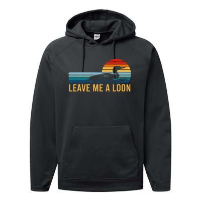 Leave Me A Loon Bird Watcher Gift Vintage Retro Sunset Performance Fleece Hoodie