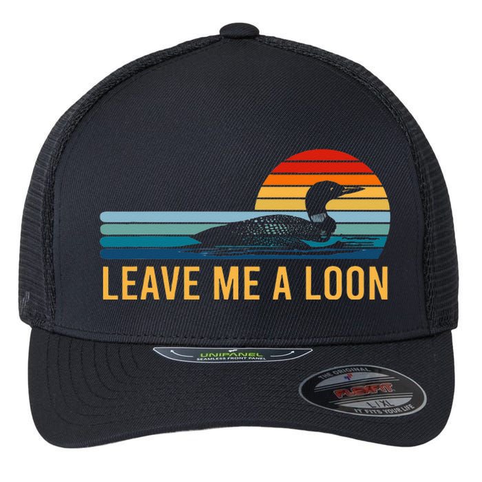 Leave Me A Loon Bird Watcher Gift Vintage Retro Sunset Flexfit Unipanel Trucker Cap