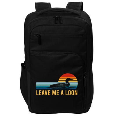 Leave Me A Loon Bird Watcher Gift Vintage Retro Sunset Impact Tech Backpack