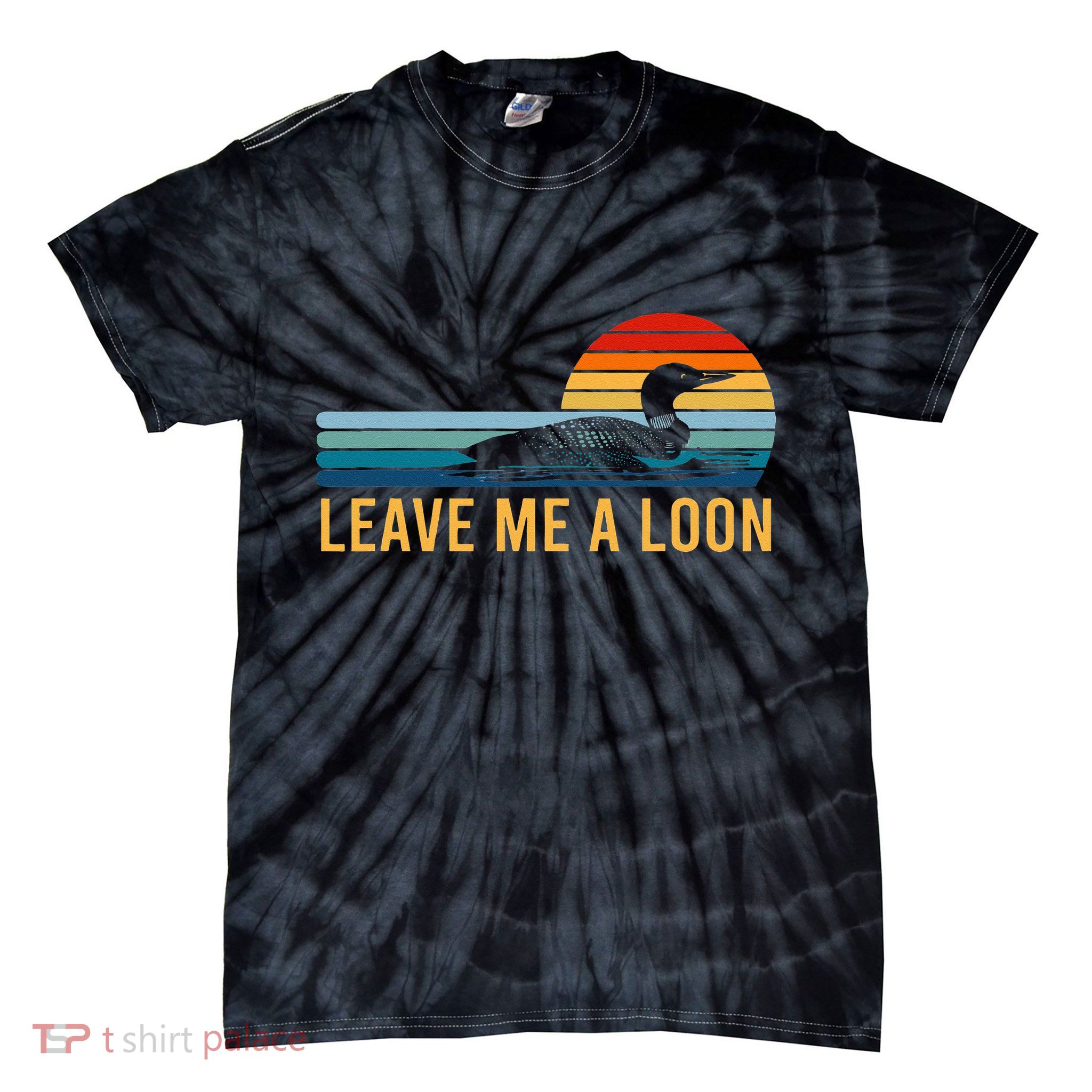 Leave Me A Loon Bird Watcher Gift Vintage Retro Sunset Tie-Dye T-Shirt