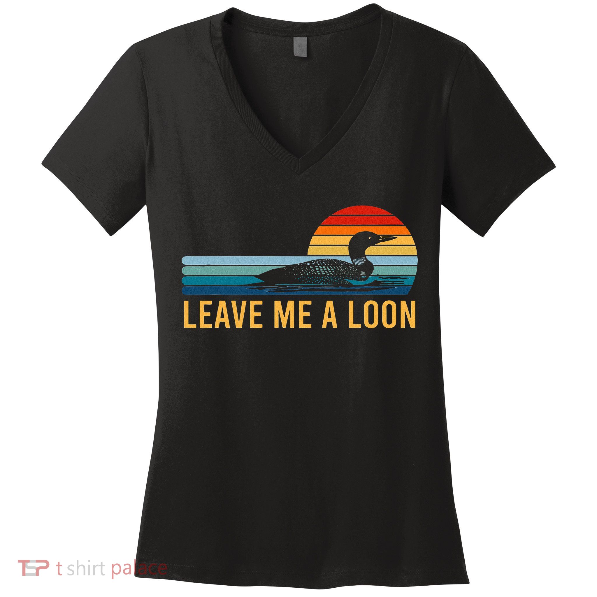 Leave Me A Loon Bird Watcher Gift Vintage Retro Sunset Women's V-Neck T-Shirt