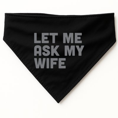 Let Me Ask My Wife Retro Funny USA-Made Doggie Bandana