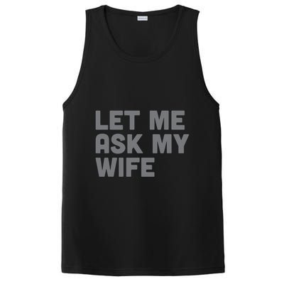 Let Me Ask My Wife Retro Funny PosiCharge Competitor Tank