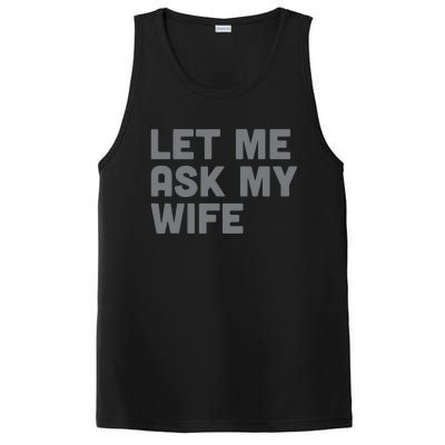 Let Me Ask My Wife Retro Funny PosiCharge Competitor Tank