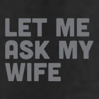 Let Me Ask My Wife Retro Funny Golf Towel