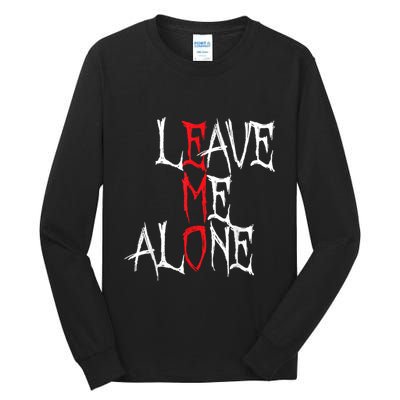 Leave Me Alone Emo Clothes Emocore Emo Music Fan Emo Tall Long Sleeve T-Shirt
