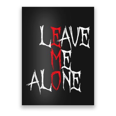 Leave Me Alone Emo Clothes Emocore Emo Music Fan Emo Poster