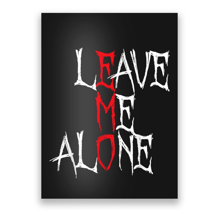 Leave Me Alone Emo Clothes Emocore Emo Music Fan Emo Poster