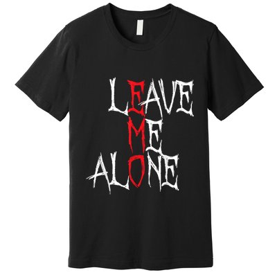 Leave Me Alone Emo Clothes Emocore Emo Music Fan Emo Premium T-Shirt