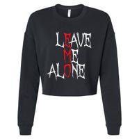 Leave Me Alone Emo Clothes Emocore Emo Music Fan Emo Cropped Pullover Crew