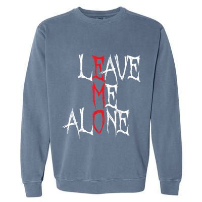 Leave Me Alone Emo Clothes Emocore Emo Music Fan Emo Garment-Dyed Sweatshirt
