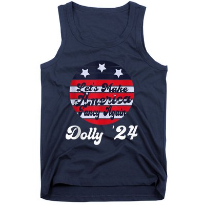 LetS Make America Fancy Again DollyS 24 Vintage Design Tank Top