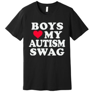 Love My Autism Swag Funny Autistic Girl Awareness Premium T-Shirt