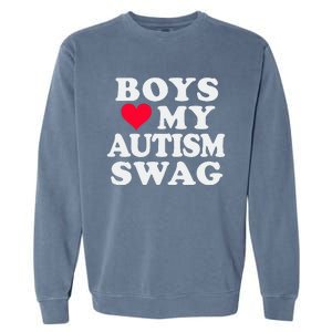 Love My Autism Swag Funny Autistic Girl Awareness Garment-Dyed Sweatshirt