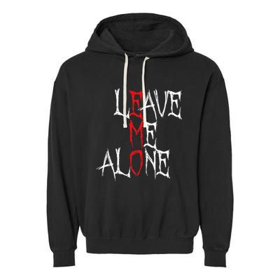 Leave Me Alone Emo Clothes Emocore Emo Music Fan Emo Garment-Dyed Fleece Hoodie