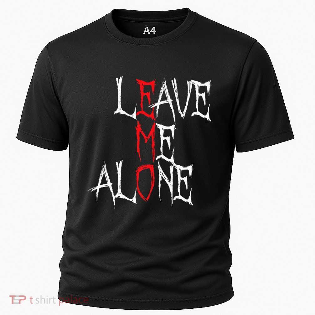 Leave Me Alone Emo Clothes Emocore Emo Music Fan Emo Performance Shirt
