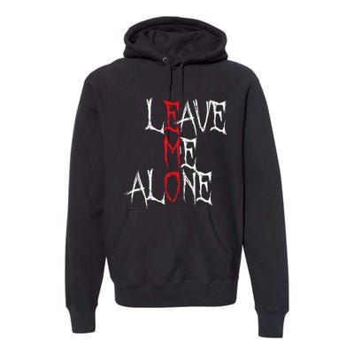 Leave Me Alone Emo Clothes Emocore Emo Music Fan Emo Premium Hoodie