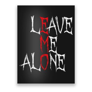 Leave Me Alone Emo Clothes Emocore Emo Music Fan Emo Poster